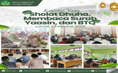 ???? MTs Al Istiqomah Gelar Kegiatan Rutin: Sholat Dhuha, Membaca Surah Yaasin, dan BTQ